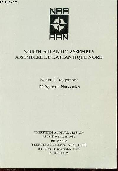 NATIONAL DELEGATIONS - DELEGATIONS NATIONALES - TRENTIEME SESSION ANNUELLE DU 12 AU 16 NOVEMBRE 1984 A BRUXELLES.