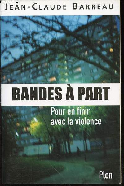 BANDES A PART - POUR EN FINIR AVEC LA VIOLENCE.