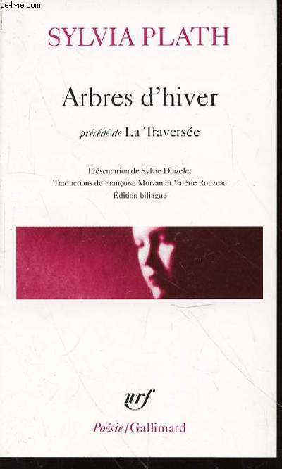 ARBRES D'HIVER - PRECEDE DE LA TRAVERSEE / COLLECTION 