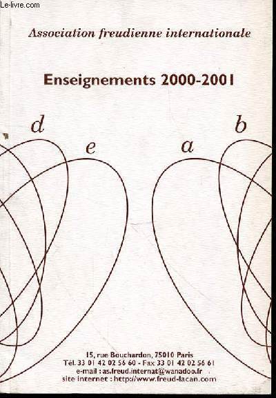 ENSEIGNEMENTS 2000-2001- ASSOCIATION FREUDIENNE INTERNATIONALE.