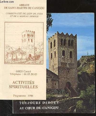 TOUJOURS DEBOUT AU COEUR DU CANIGOU + 1 brochure de l'Abbaye de Saint martin du Canigou