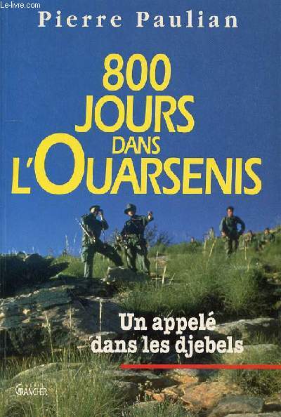 800 JOUS DANS L'OUARSENIS - UN APPELE DANS LES DEBELS