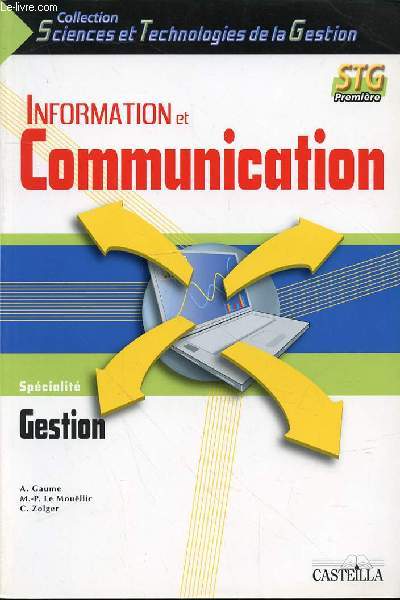 INFORMATION ET COMMUNICATION STG PREMIERE - SPECIALITE GESTION