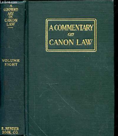 A COMMENTARY ON THE NEW CODE OF CANON LAW - VOLUME EIGHT