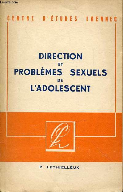 DIRECTION ET PROBLEMES SEXUELS DE L'ADOLESCENT