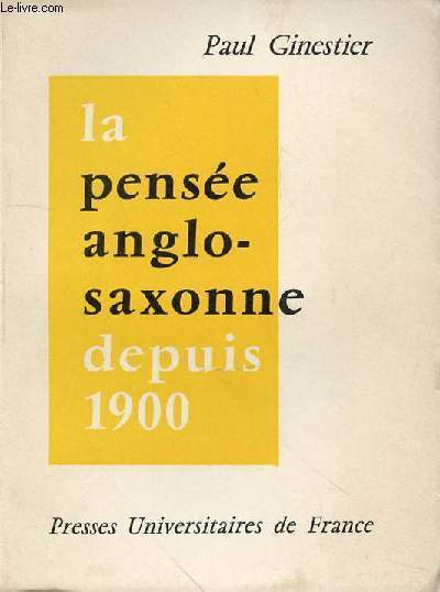 LA PENSEE ANGLO-SAXONNE DEPUIS 1900