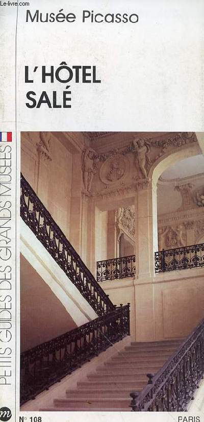PETIT GUIDE DES GRANDS MUSEES - MUSEE PICASSO - L'HOTEL SALE - N108