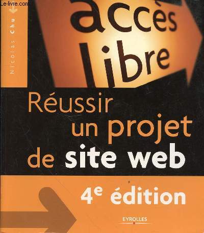REUSSIR UN PROJET DE SITE WEB - 4EME EDITION