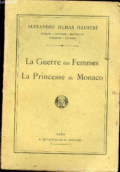 LA GUERRE DES FEMMES - LA PRINCESSE DE MONACO - N22