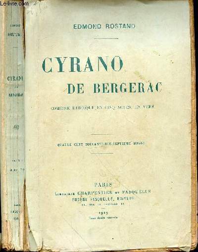 CYRANO DE BERGERAC, COMEDIE HEROIQUE EN CINQ ACTES EN VERS