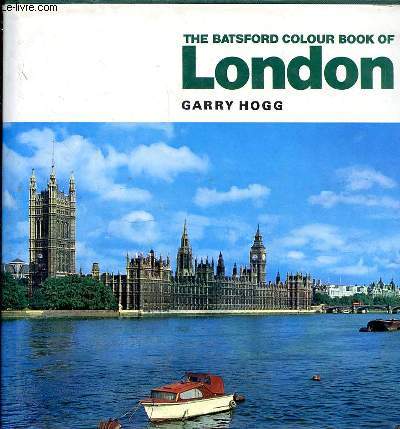 THE BATSFORD COLOUR BOOK OF LONDON