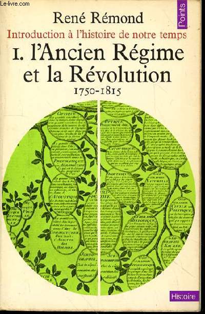 I. L'ANCIEN REGIME ET LA REVOLUTION 1750-1815