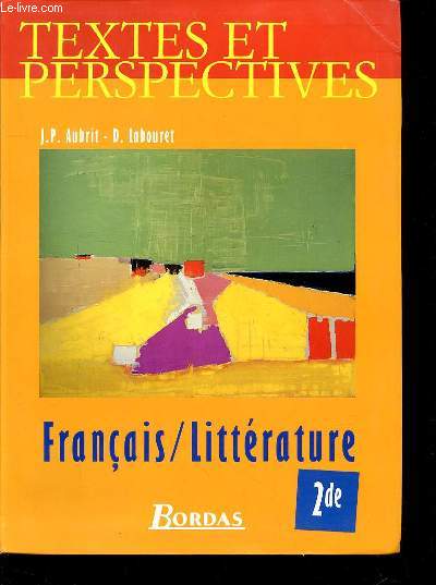 TEXTES ET PERSPECTIVES - FRANCAIS / LITTERATURE -