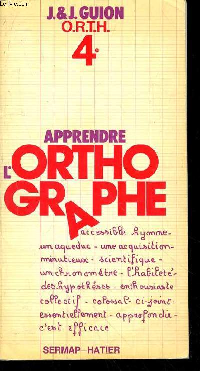 APPRENDRE L'ORTHOGRAPHE 4e