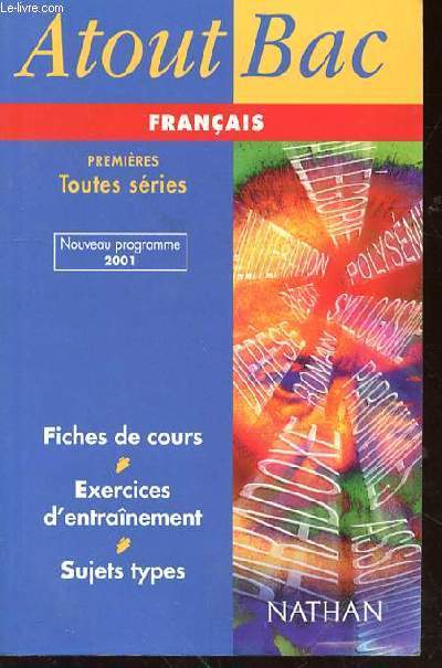 ATOUT BAC FRANCAIS - PREMIERES TOUTES SERIES - 2001