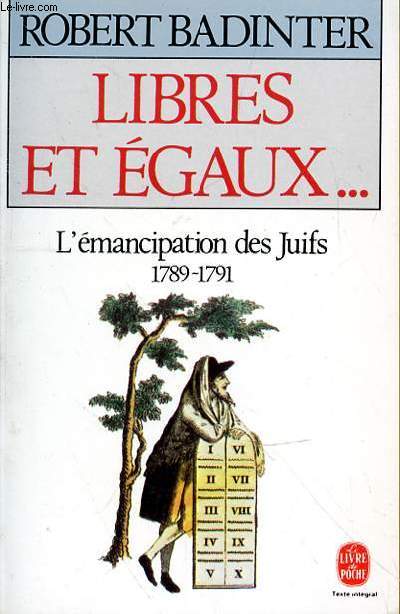 LIBRES ET EGAUX - L'EMANCIPATION DES JUIFS 1789-1791