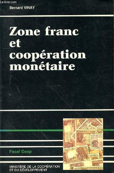 ZONE FRANC ET COOPERATION MONETAIRE