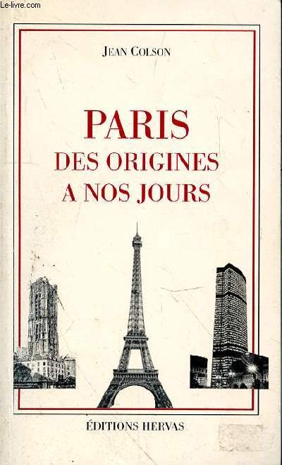 PARIS DES ORIGINES A NO0S JOURS
