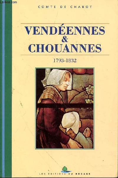 VENDEENNES & CHOUANNES 1793-1832