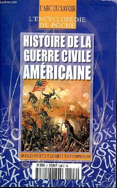 HISTOIRE DE LA GUERRE CIVILE AMERICAINE