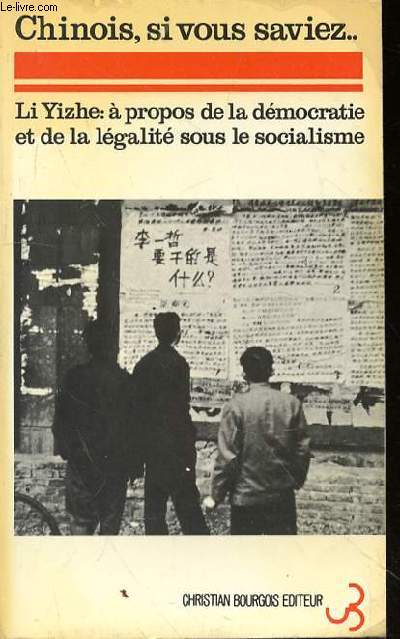 CHINOIS SI VOUS SAVIEZ - A PROPOS DE LA DEMOCRATIE ET DE LEGALITE SOUS LE SOCIALISME