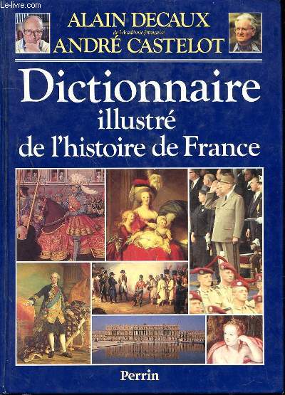 DICTIONNAIRE ILLUSTRE DE L'HISTOIRE DE FRANCE