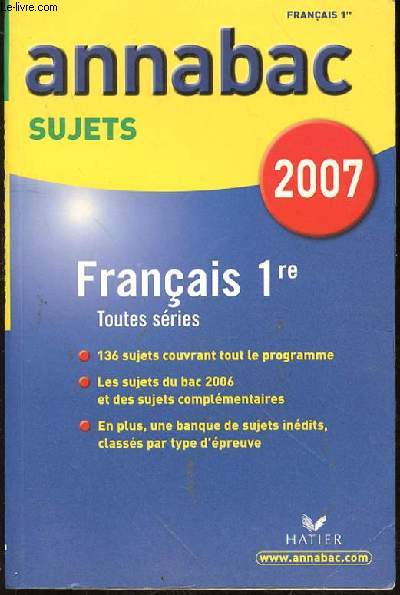 ANNABAC SUJETS 2007 - FRANCAIS 1RE TOUTES SERIES
