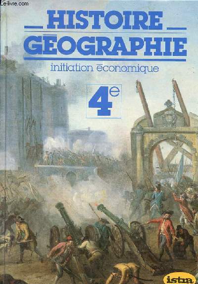 HISTOIRE GEOGRAPHIE - INITIATION ECONOMIQUE 4e