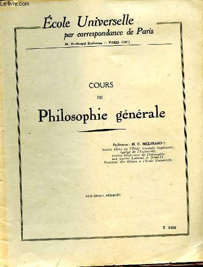 COURS DE PHILOSOPHIE GENERALE - ECOLE UNIVERSELLE PAR CORRESPONDANCE DE PARIS - T. 3452