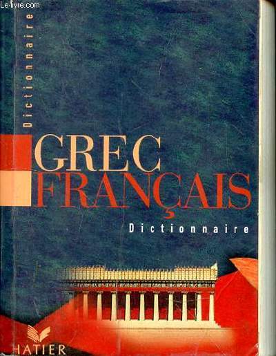 DICTIONNAIRE GREC/FRANCAIS