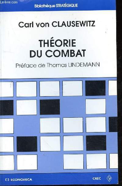 THEORIE DU COMBAT - PREFACE DE THOMAS LINDEMANN