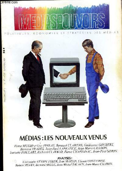 MEDIASPOUVOIRS N15 - JUILLET-AOUT-SEPTEMBRE 1989 -MEDIAS : LES NOUVEAUX VENUS - POUR L'EUROPE DE LA TELEVISION - LE FINANCEMENT DE LA TELE PAR LA PUB - LA TELEVISION PUBLIQUE SANS PUBLICITE : UNE NECESSITE - ANALYSE STRATEGIQUE DE LA PRESSE PERIODIQUE