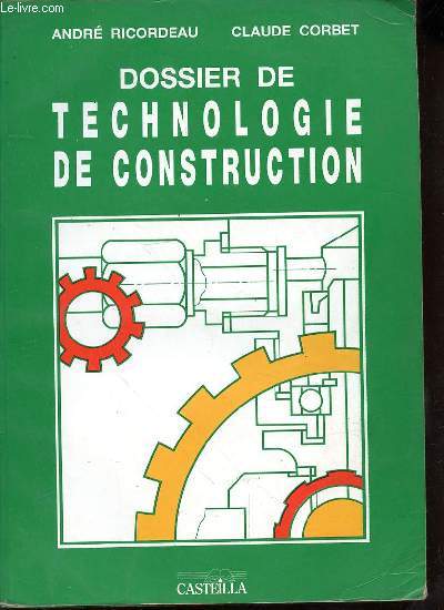 DOSSIER DE TECHNOLOGIE DE CONSTRUCTION