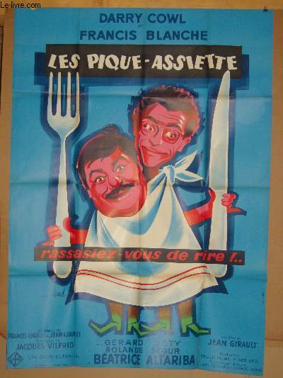 AFFICHE DE CINEMA - LES PIQUES-ASSIETTE RASSASIEZ-VOUS DE RIRE!...