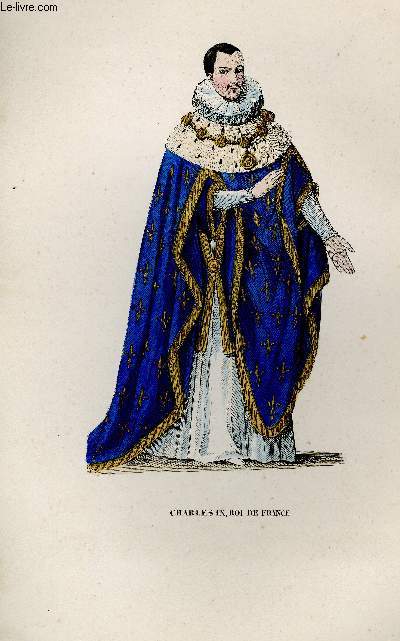 GRAVURE 19eme COULEURS - CHARLES IX