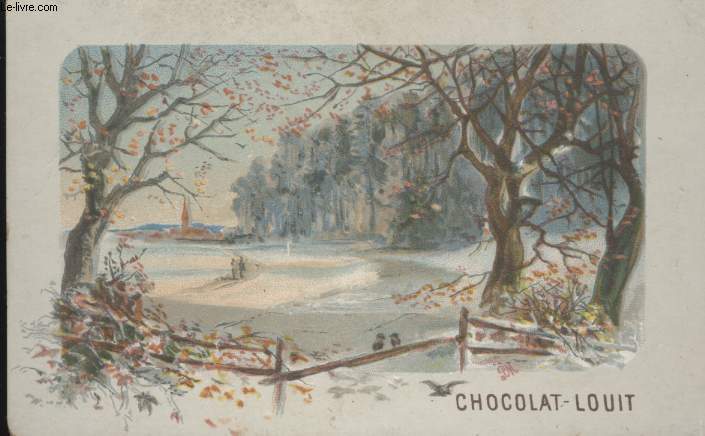 CHROMOLITHOGRAPHIE - CHOCOLAT LOUIT