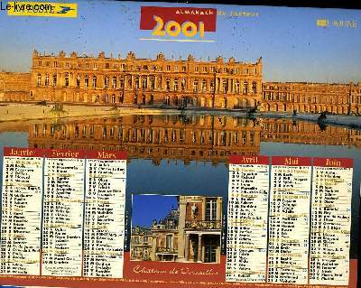 CALENDRIER - ALMANACH DU FACTEUR - CHATEAU DE SULLY - CHATEAU DE VERSAILLES