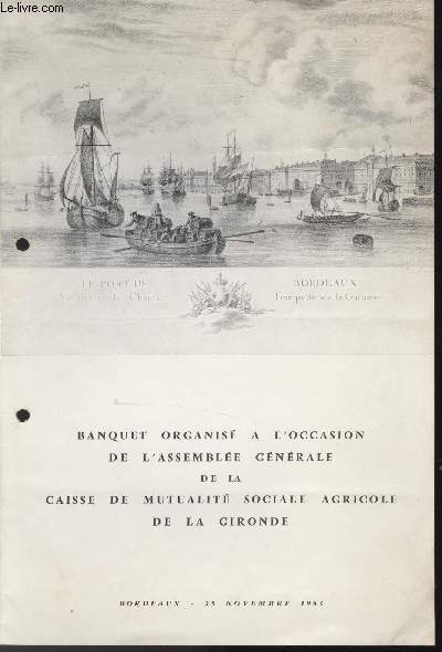 MENU - BANQUET ORGANISE A L'OCCASION DE L'ASSEMBLEE GENERALE DE LA CAISSE DE MUTUALITE SOCIALE AGRICOLE DE LA GIRONDE