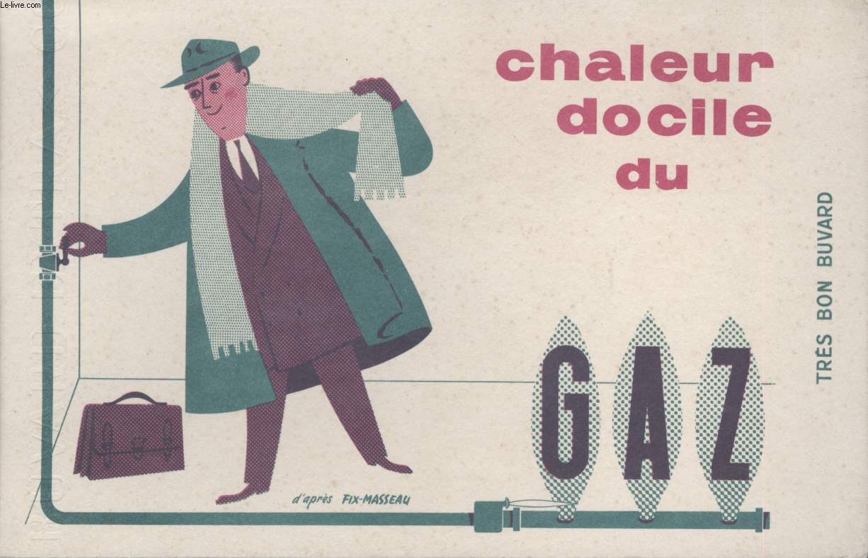 BUVARD - CHALEUR DOCILE DU GAZ