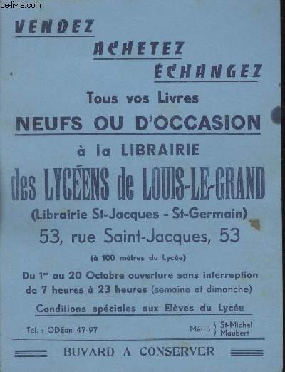 BUVARD - VENDEZ ACHETEZ ECHANGEZ TOUS VOS LIVRES NEUFS OU D'OCCASION A LA LIBRAIRIE DES LYCEENS DE LOUIS LE GRAND