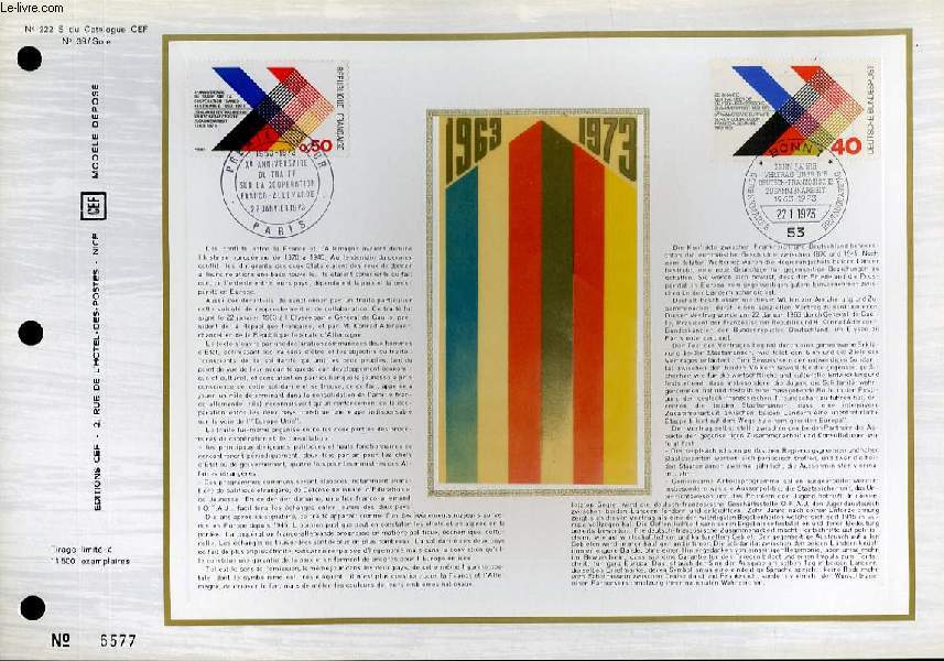 FEUILLET ARTISTIQUE PHILATELIQUE SUR SOIE - CEF - 1963 - 1973 - 10 ANNIVERSAIRE DU TRAITE SUR LA COOPERATION FRANCO-ALLEMANDE - N 222S - N39 SOIE
