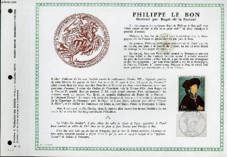 FEUILLET ARTISTIQUE PHILATELIQUE - PAC - 69 - 12 - PHILIPPE LE BON - PORTRAIT PAR ROGER DE LA PASTURE