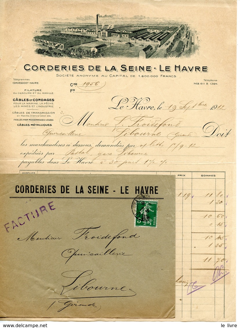 FACTURE ET ENVELOPPE CORDERIES DE LA SEINE. LE HAVRE 1912