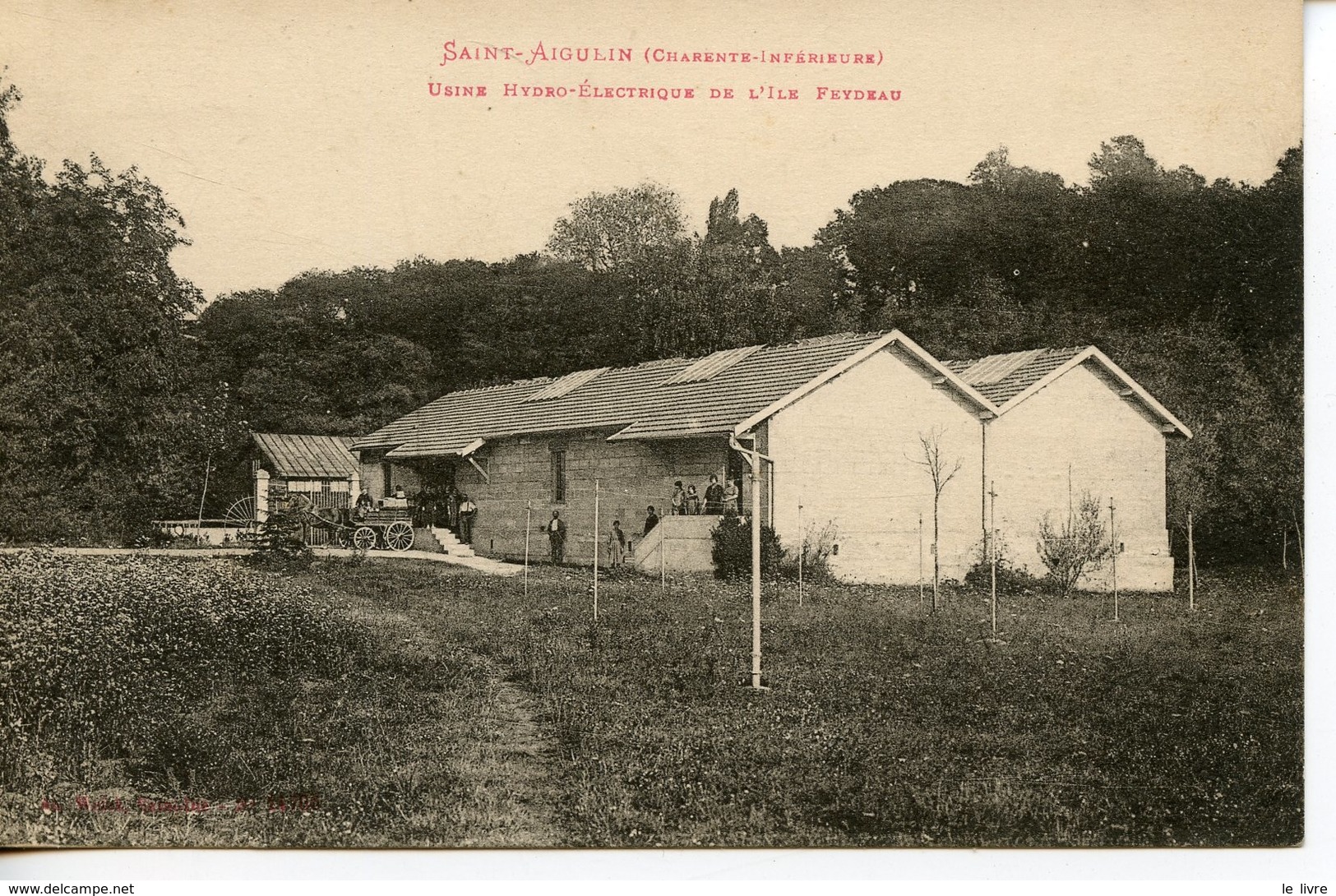 CPA 17 SAINT-AIGULIN. USINE HYDRO-ELECTRIQUE DE L'ILE FEYDEAU 1923