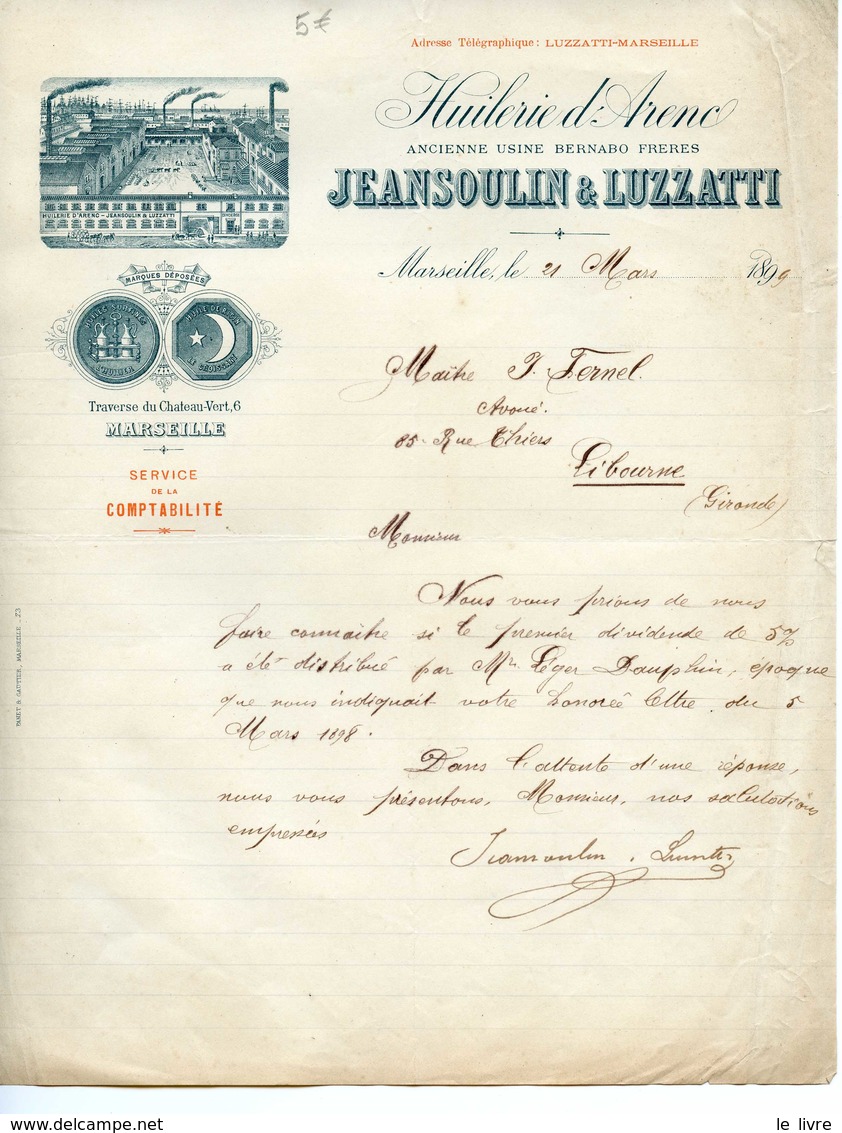 LOT FACTURE ET COURRIER COMMERCIAL HUILERIE D'ARENC A MARSEILLE JEANSOULIN & LUZZATTI 1896 1899