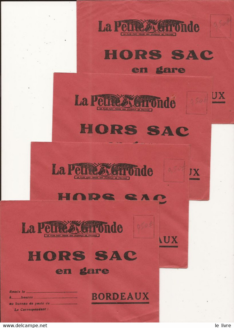 BORDEAUX 33 LOT DE 4 ENVELOPPES HORS SAC EN GARE JOURNAL LA PETITE GIRONDE