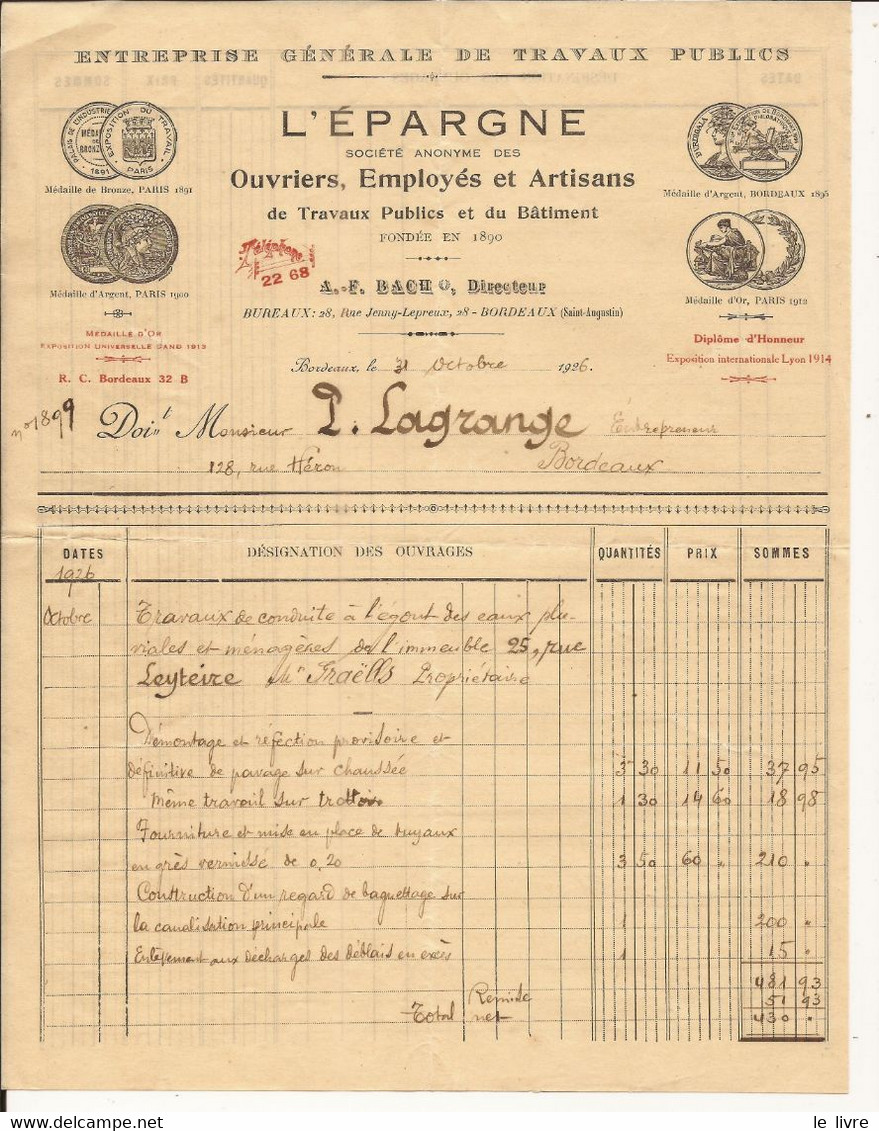 BORDEAUX 33 LOT DE 2 FACTURES DIFFERENTES ENTREPRISE DE TRAVAUX PUBLICS L'EPARGNE. BACH DIRECTEUR 1926