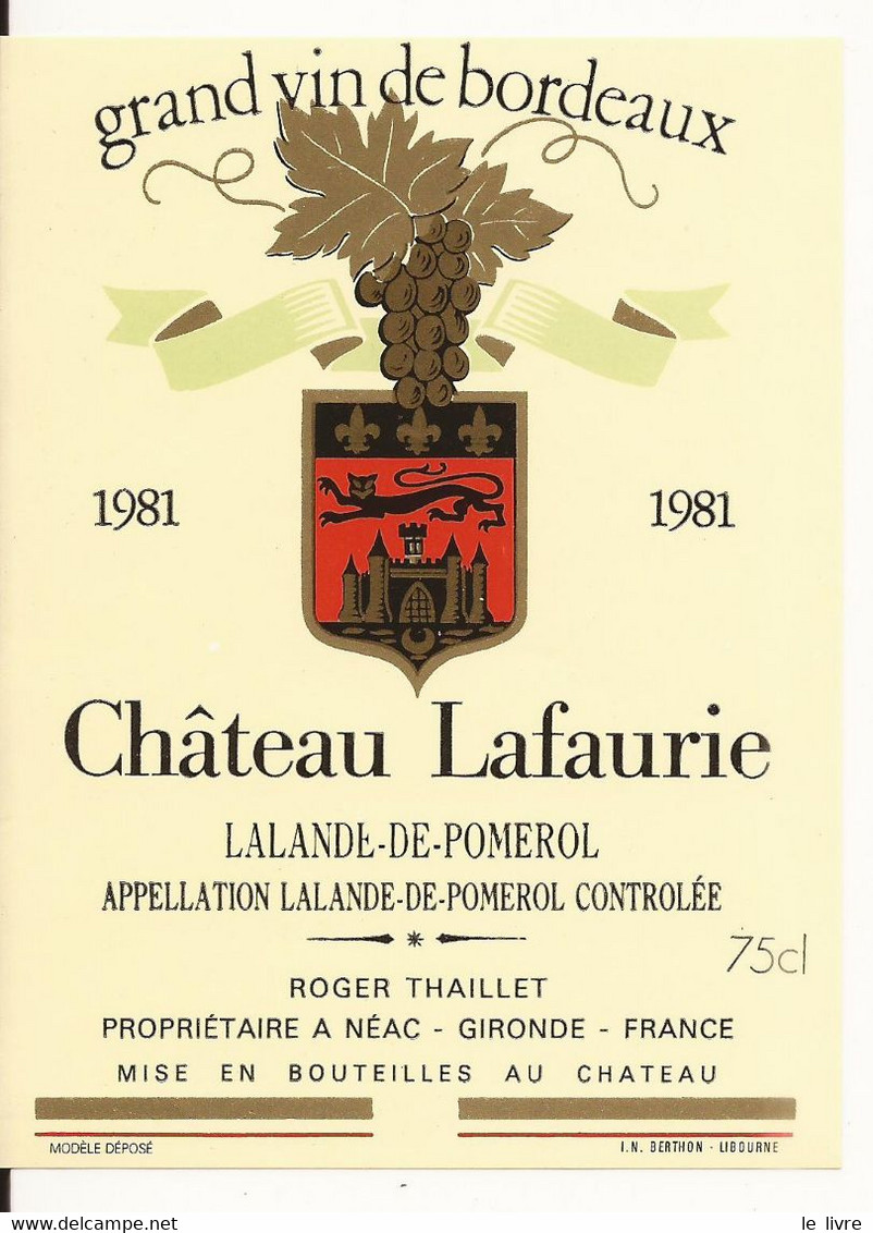 ETIQUETTE ANCIENNE VIN DE BORDEAUX CHATEAU LAFAURIE 1981 LALANDE DE POMEROL