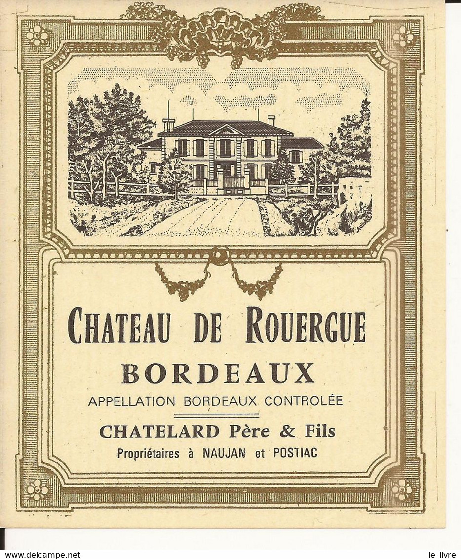 ETIQUETTE ANCIENNE VIN DE BORDEAUX NON DATEE CHATEAU DE ROUERGUE