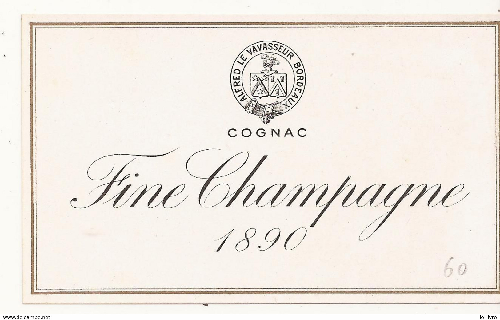 ETIQUETTE ANCIENNE COGNAC FINE CHAMPAGNE 1890